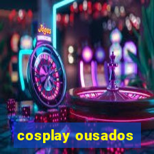 cosplay ousados